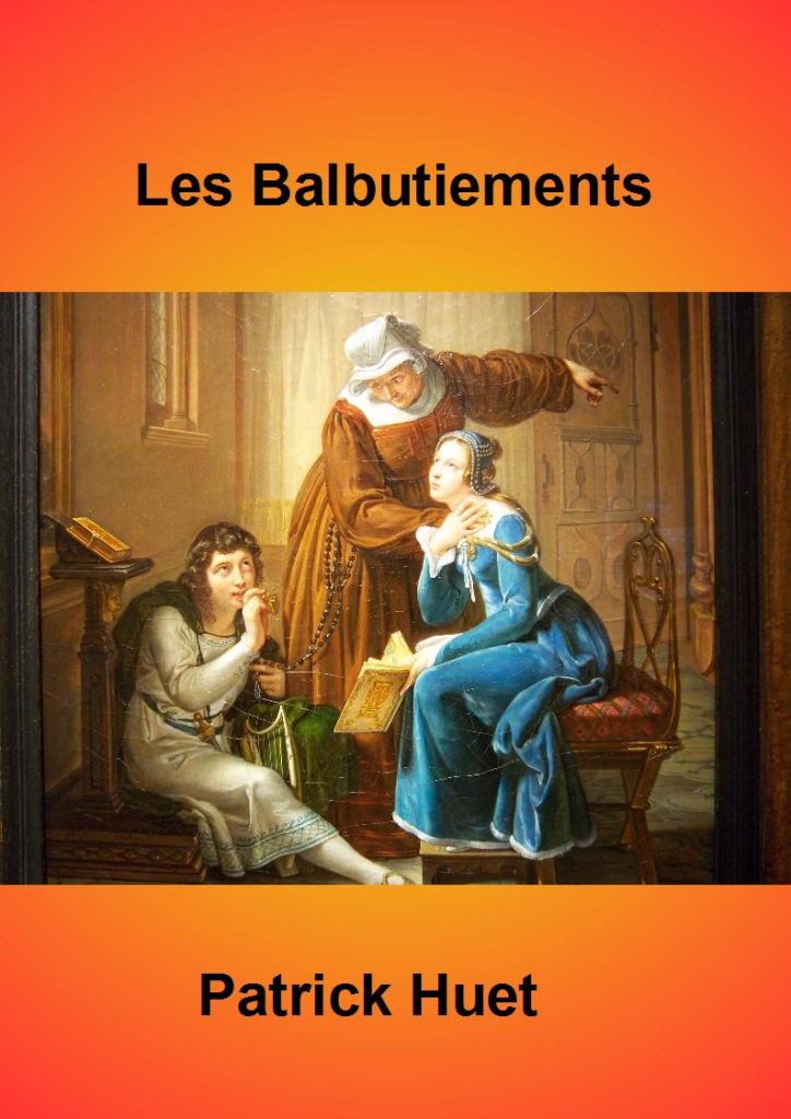 Les balbutiements - poésie de Patrick Huet.
